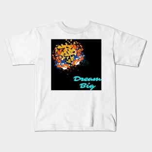 dream big Kids T-Shirt